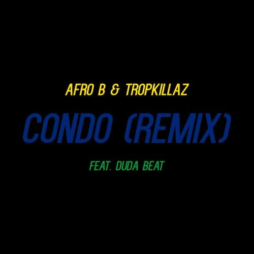 Condo (Remix) [feat. DUDA BEAT]