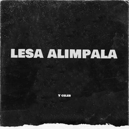 Lesa Alimpala (feat. Chile Breezy)