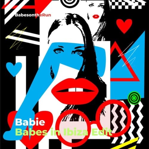 Babie (Babes in Ibiza Edit)