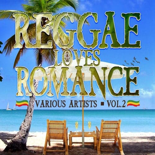 Reggae Loves Romance Vol. 2