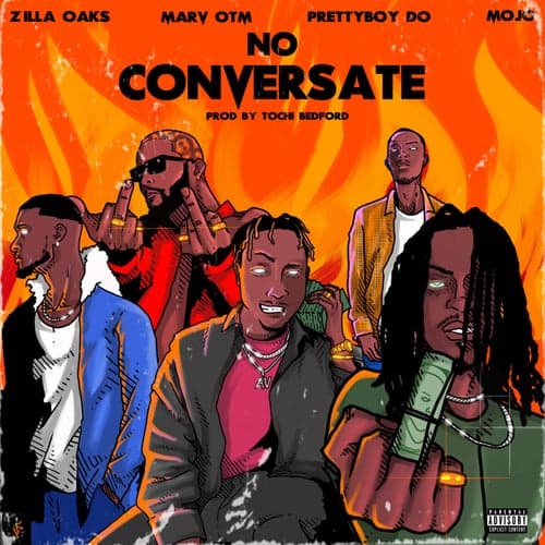 No Conversate (feat. PrettyBoy D-O, Marv OTM and MOJO)