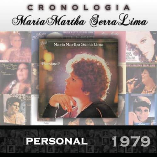 María Martha Serra Lima Cronología - Personal (1979)