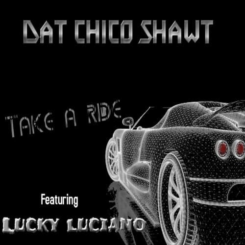 Take A Ride (feat. Lucky Luciano)