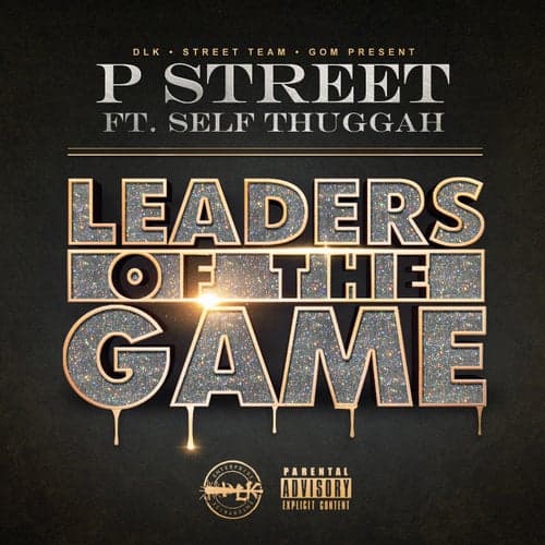 Leaders of the Game (feat. Self Thuggah)