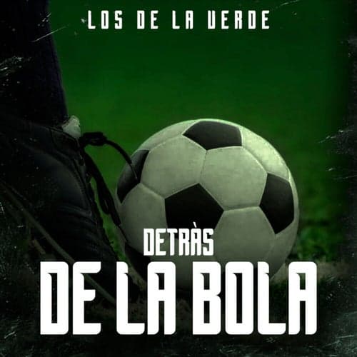 Detrás De La Bola