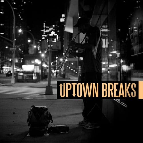 Uptown Breaks