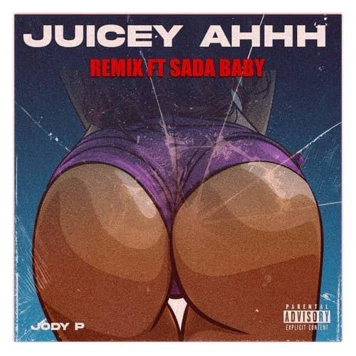 Juicey Ahhh (Remix)