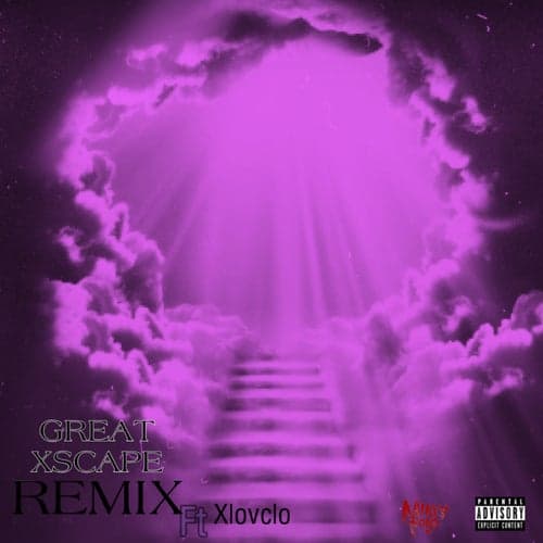 Great Xscape +++ (feat. Xlovclo) [Remix]