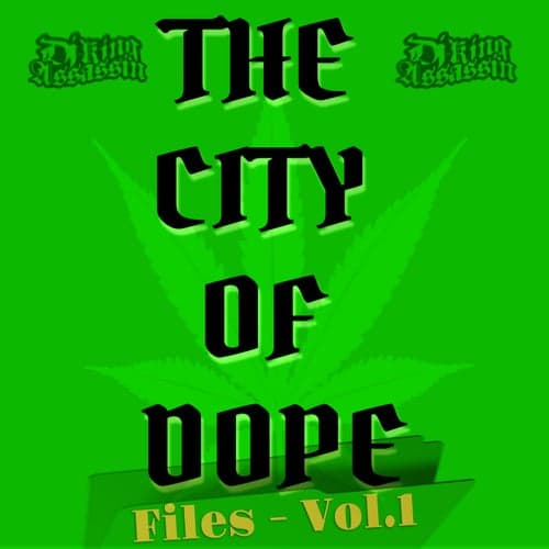 City Of Dope Files, Vol. 1