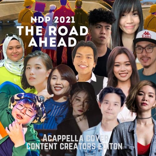 The Road Ahead (ndp 2021) [feat. Yan, Shern Wong, PEW, Arshad Sunday, Chen Zhiming]