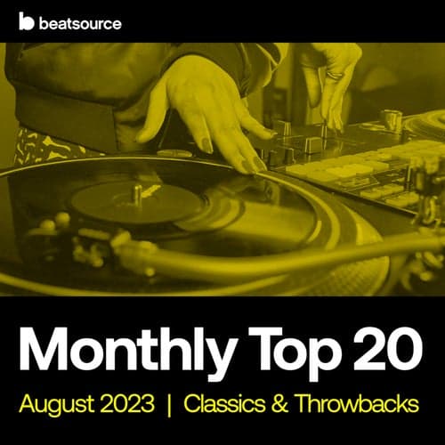 Top 20 - Classics & Throwbacks - Aug 2023 playlist