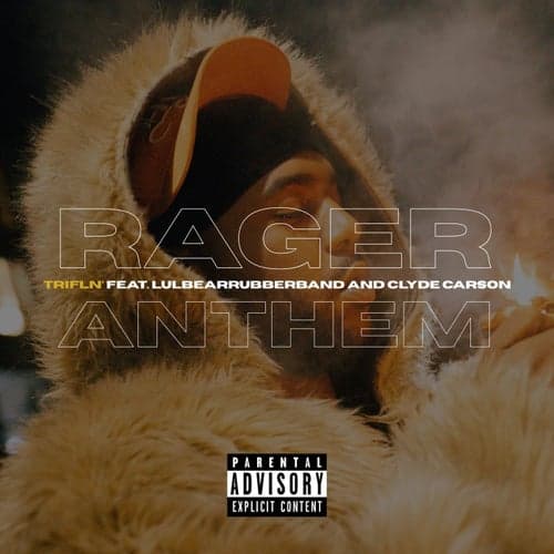 Rager Anthem (feat. Lulbearrubberband & Clyde Carson)