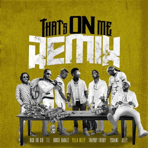That's On Me (Remix)