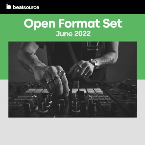Open Format Set - June 2022 playlist