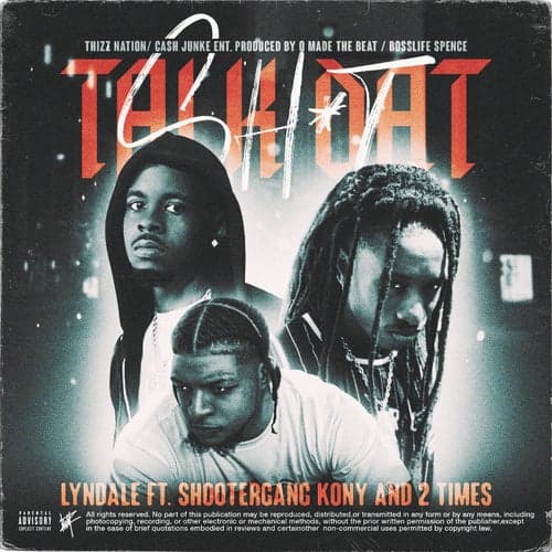 Talk Dat (feat. ShooterGang Kony & 2 Times)