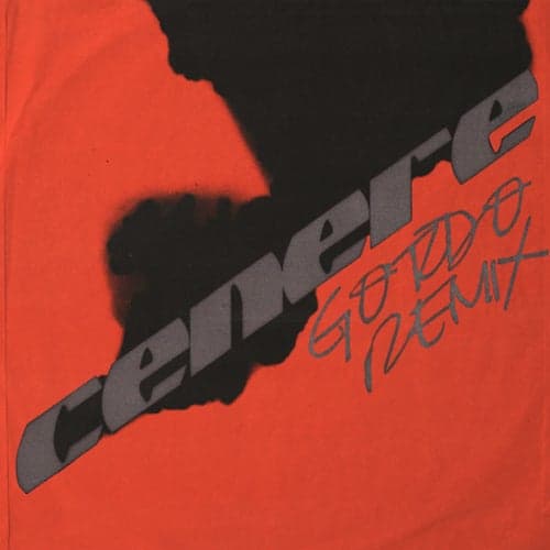 CENERE (Gordo Remix)