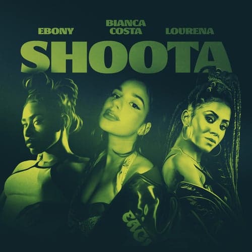 Shoota (feat. Lourena & Ebony)