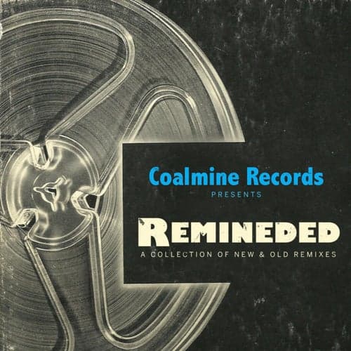 Remineded: A Collection of Old & New Remixes