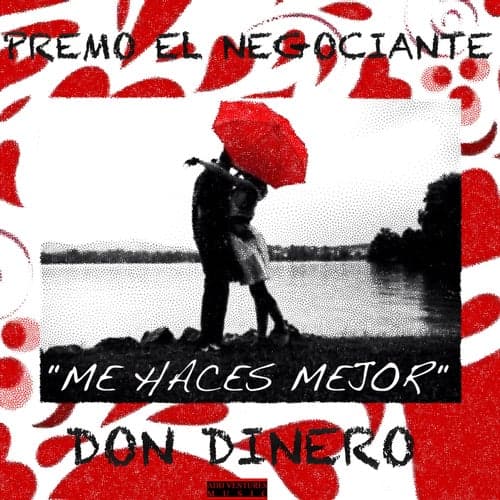 Me Haces Mejor (feat. Don Dinero)