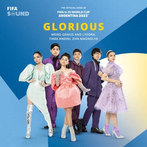 Glorious (The Official Song of FIFA U-20 World Cup Argentina 2023™)