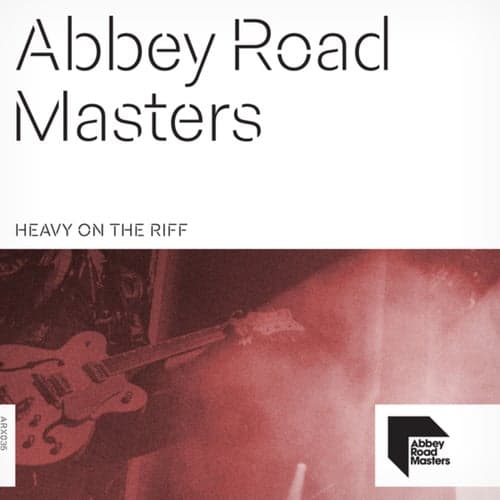 Abbey Road Masters: Heavy On The Riff