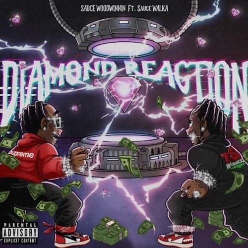 Diamond Reaction (feat. Sauce Walka)