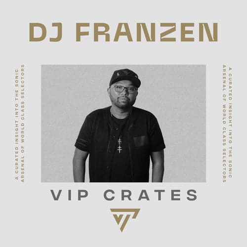 DJ Franzen - VIP Crates playlist