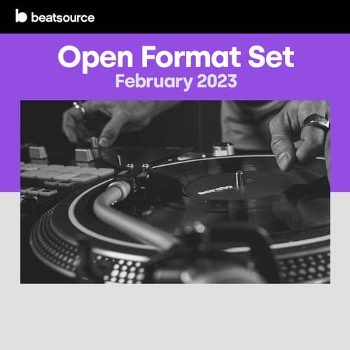 Open Format Set - February 2023 playlist