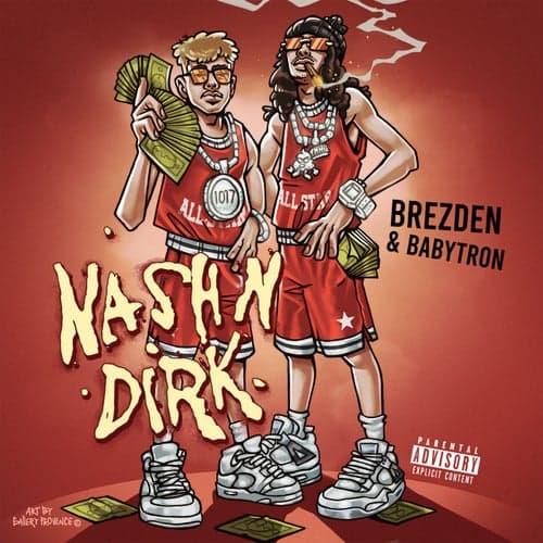 Nash n Dirk (feat. BabyTron)