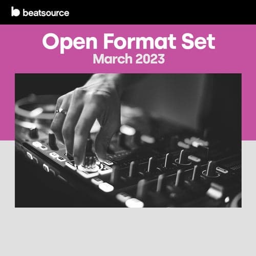 Open Format Set - March 2023 playlist