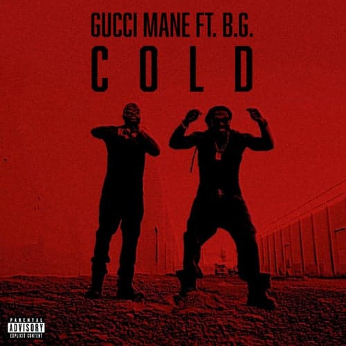 Cold (feat. B.G. & Mike WiLL Made-It)