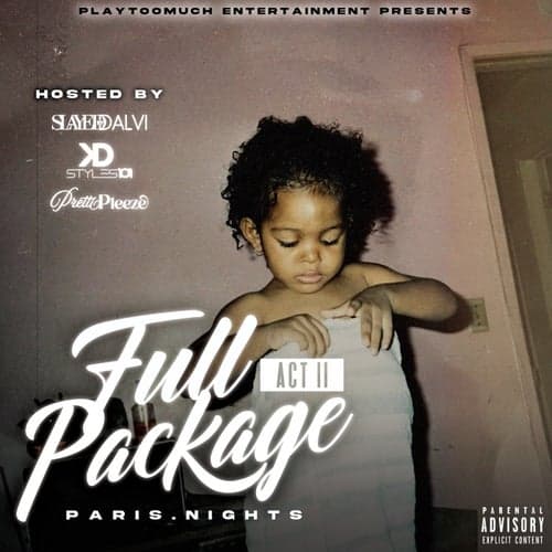 Full Package: Act 2 (Hosted by SlayedByDalvi, KDStyles101 & PrettiPleeze)