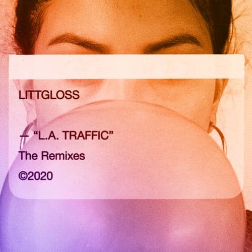 L.A. Traffic (The Remixes)