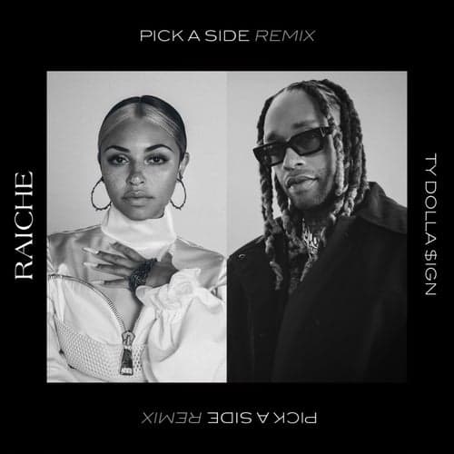 Pick A Side (Remix) [feat. Ty Dolla $ign]