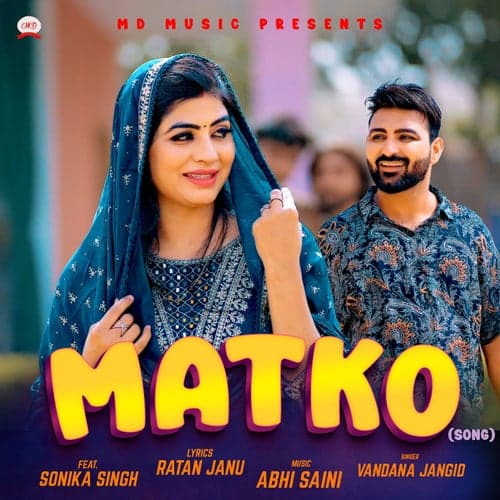 MATKO (feat. Sonika Singh)