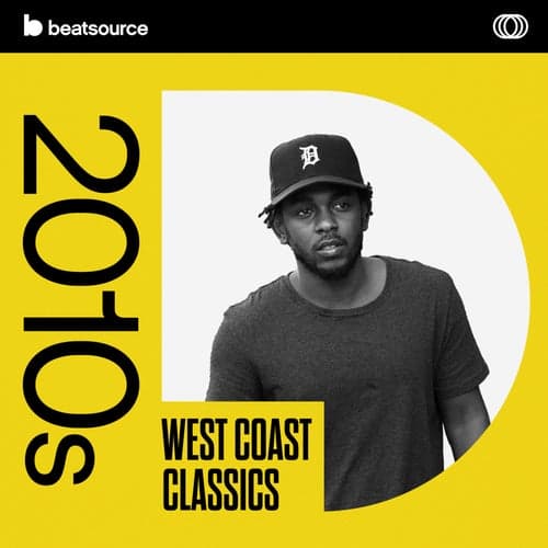 2010s West Coast Classics playlist