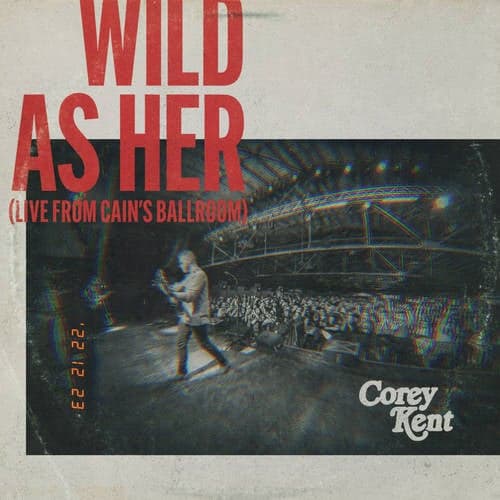 Wild as Her (Live From Cain's Ballroom)