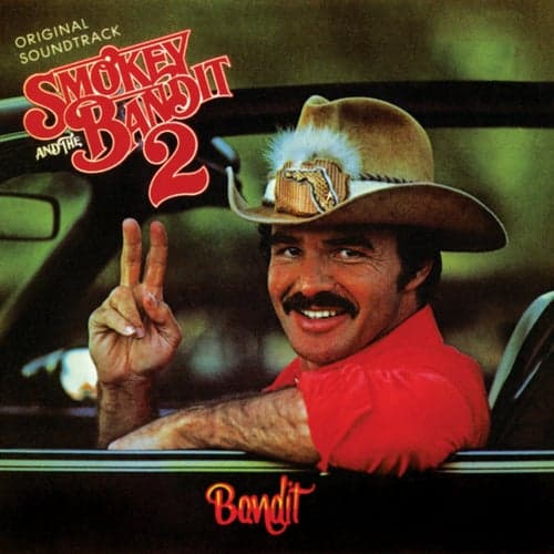 Smokey And The Bandit 2 (Original Motion Picture Soundtrack)