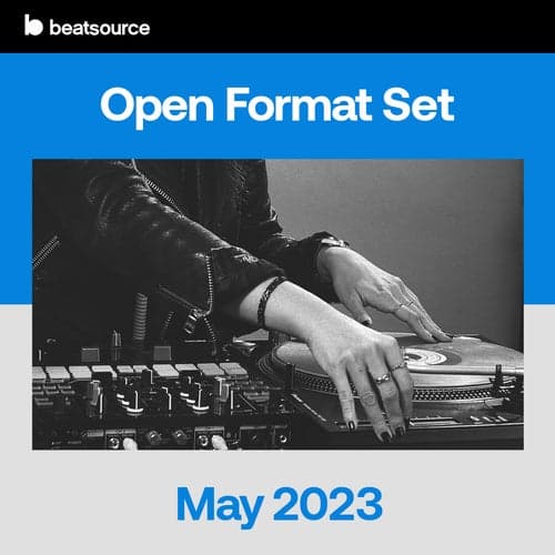 Open Format Set - May 2023 playlist