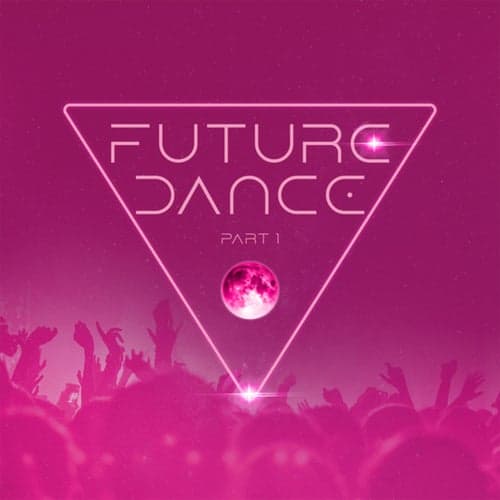 Future Dance Part 1