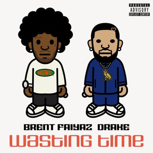 Wasting Time ( feat. Drake )