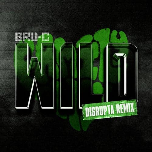 Wild (Disrupta Remix)