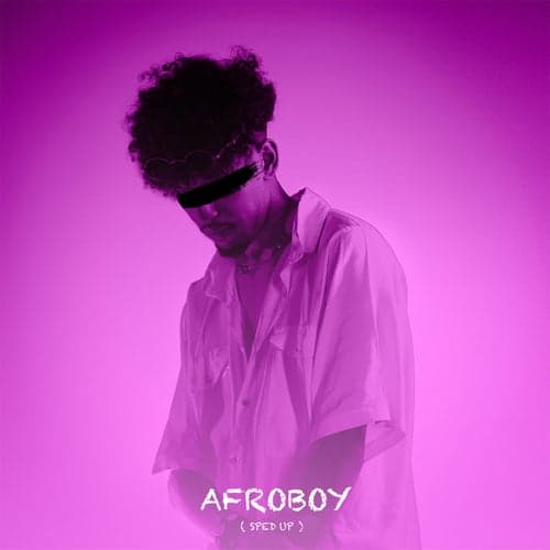 AFROBOY (Sped Up)