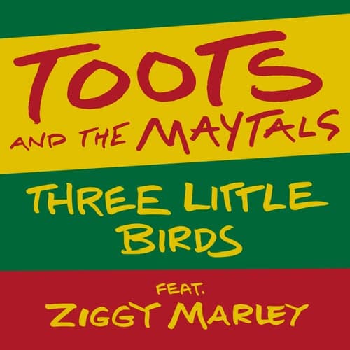 Three Little Birds (feat. Ziggy Marley)