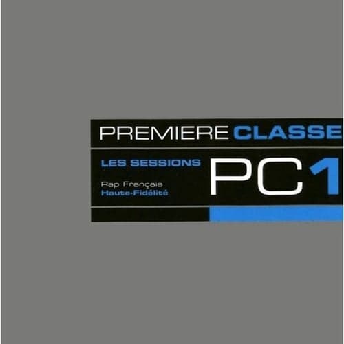 Premiere Classe 1: Les sessions PC1
