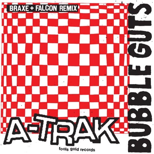 Bubble Guts (Braxe + Falcon Remix) (feat. Alan Braxe & DJ Falcon)