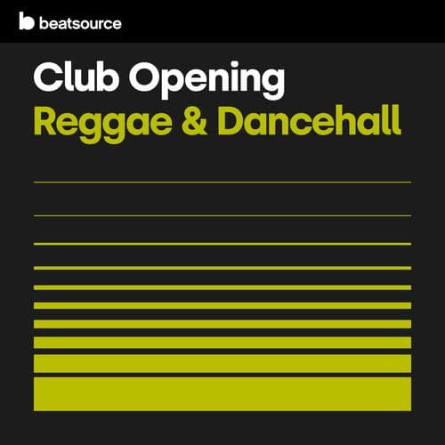Club Opening - Reggae & Dancehall playlist