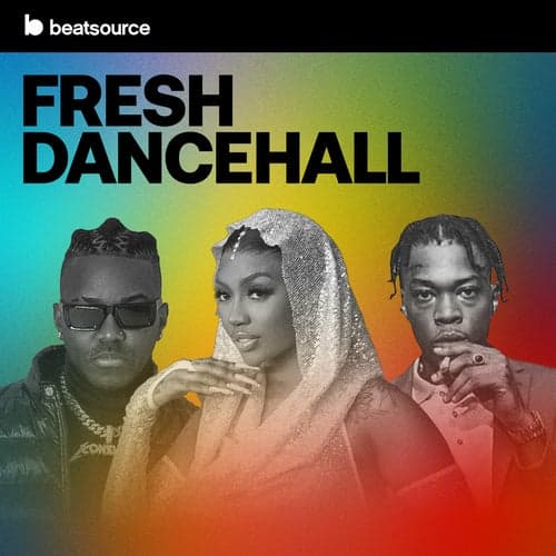 Fresh Dancehall playlist