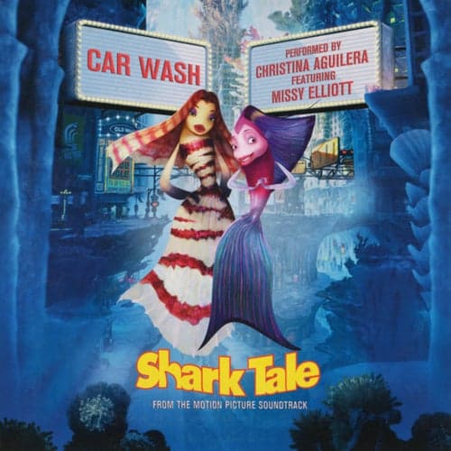 Car Wash (From "Shark Tale" Motion Picture Soundtrack)